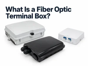 Fiber optic terminal box types: a distribution box, splice closure and wall outlet box.